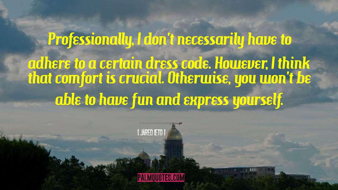 Dress Code quotes by Jared Leto