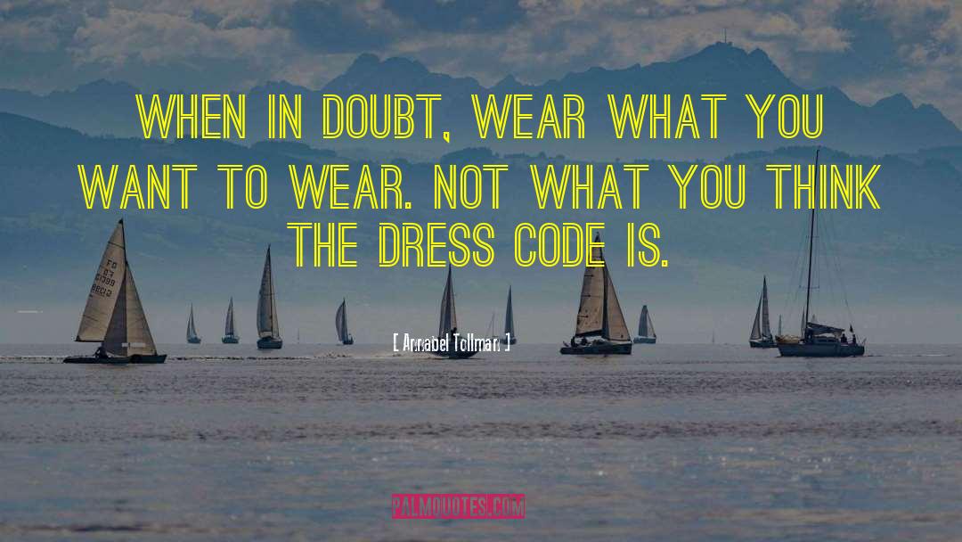 Dress Code quotes by Annabel Tollman