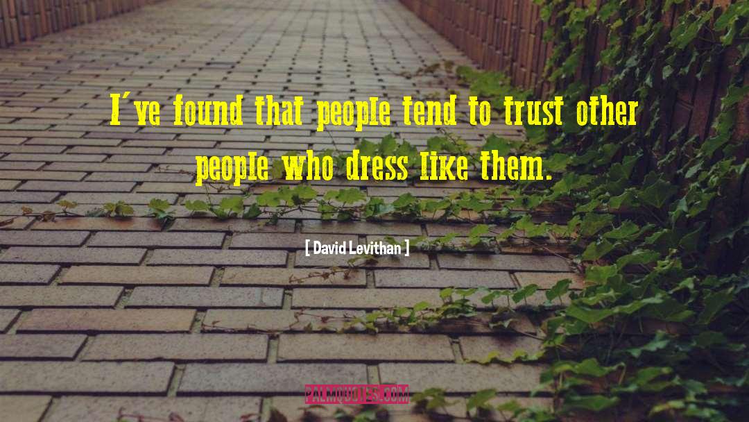 Dress Codes quotes by David Levithan