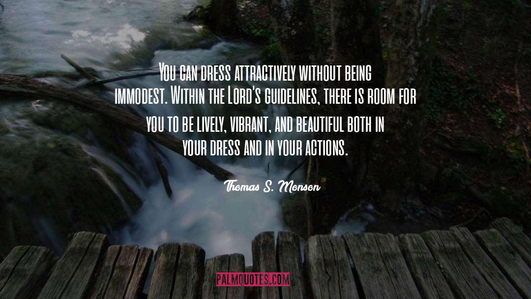Dress For Success quotes by Thomas S. Monson