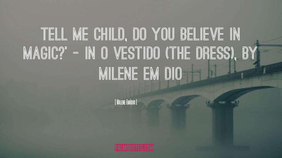 Dress quotes by Milene Emídio