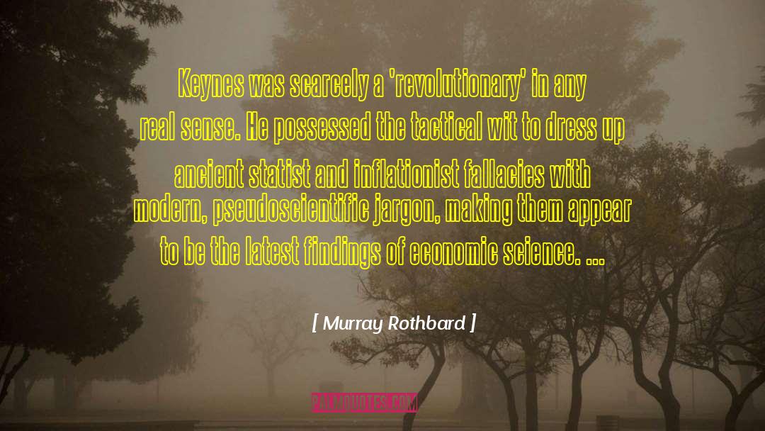 Dress Up quotes by Murray Rothbard