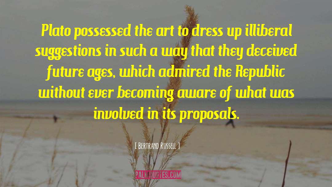 Dress Up quotes by Bertrand Russell