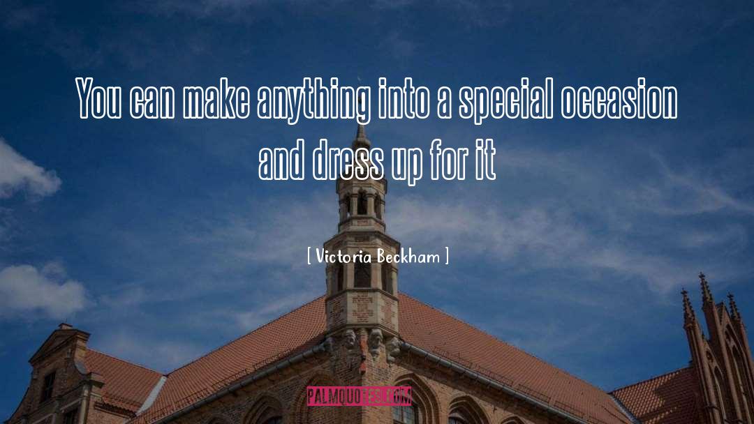 Dress Up quotes by Victoria Beckham