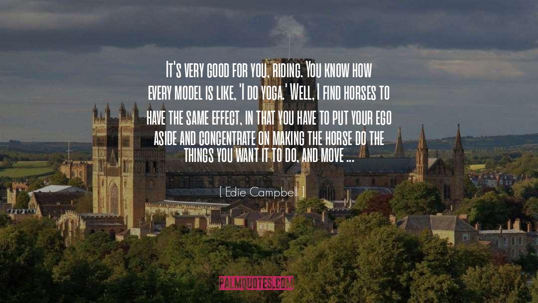 Dressage quotes by Edie Campbell
