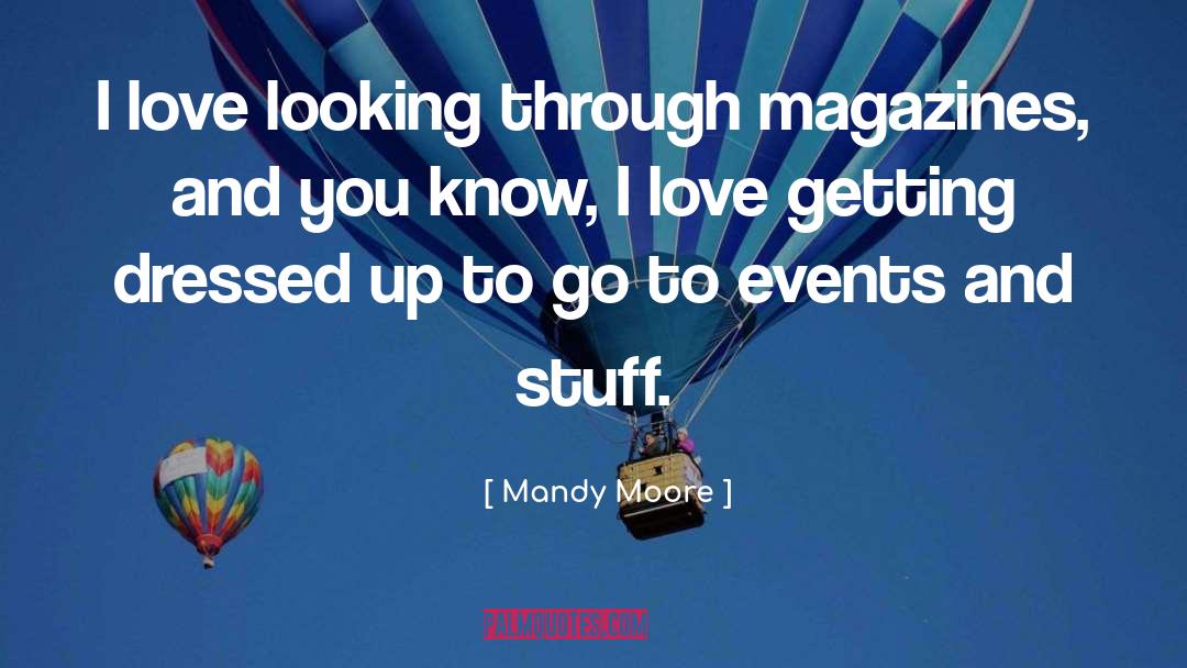 Dressed quotes by Mandy Moore