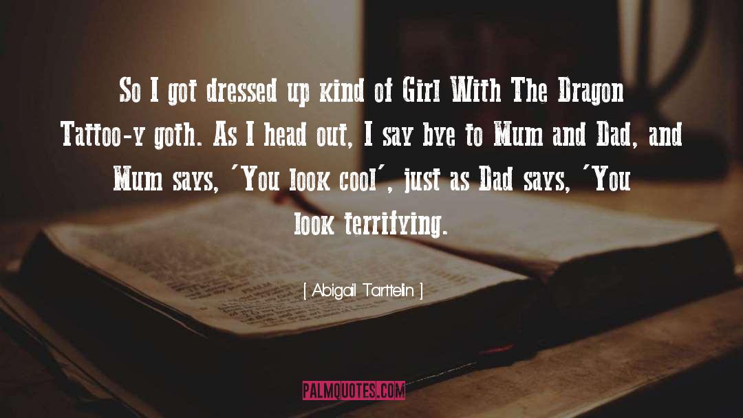 Dressed Up quotes by Abigail Tarttelin