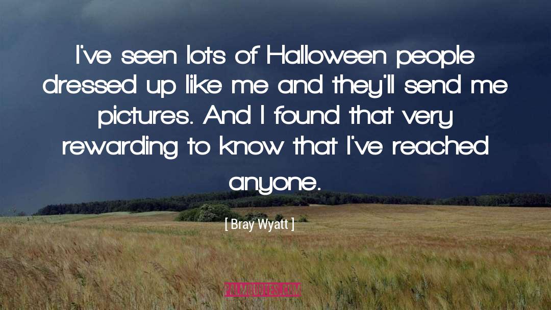 Dressed Up quotes by Bray Wyatt