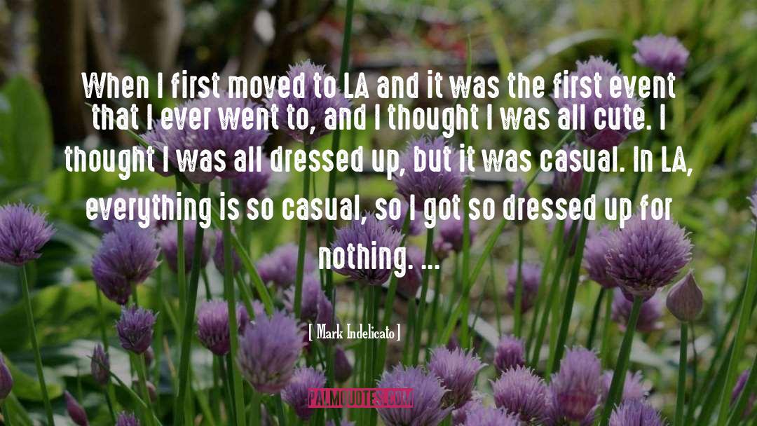 Dressed Up quotes by Mark Indelicato