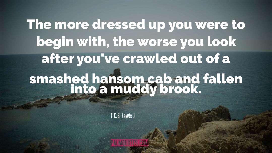 Dressed Up quotes by C.S. Lewis