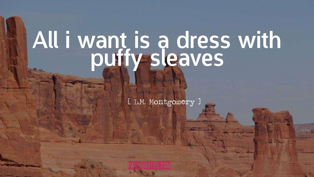 Dresses quotes by L.M. Montgomery