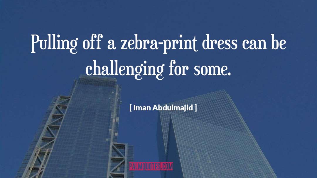 Dresses quotes by Iman Abdulmajid