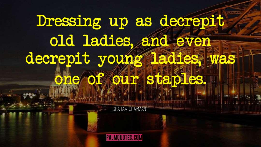 Dressing Differently quotes by Graham Chapman