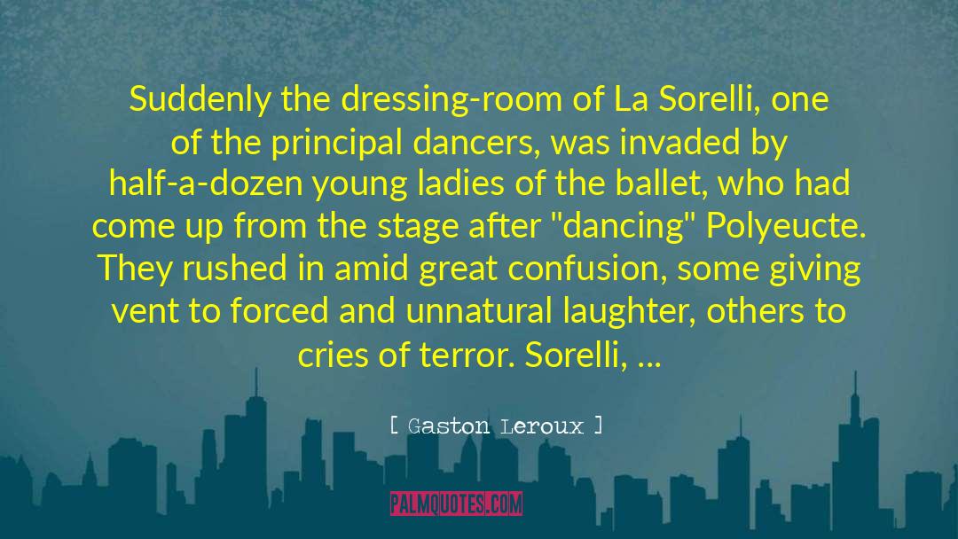 Dressing quotes by Gaston Leroux