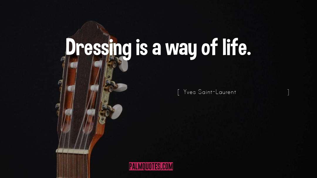 Dressing quotes by Yves Saint-Laurent