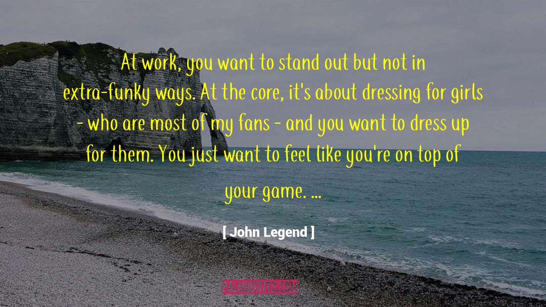 Dressing quotes by John Legend