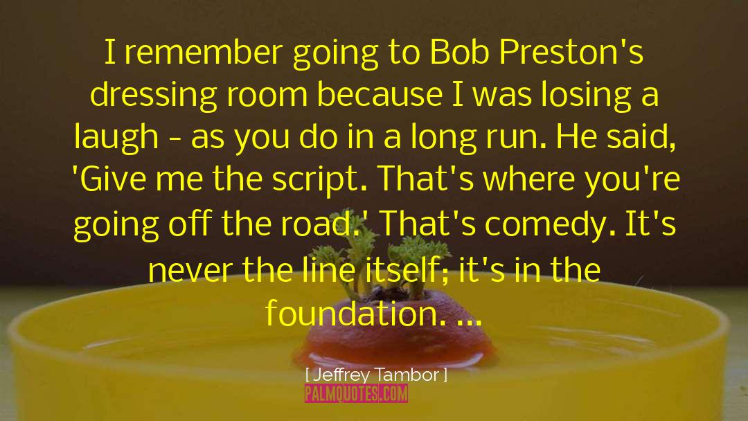 Dressing Room quotes by Jeffrey Tambor