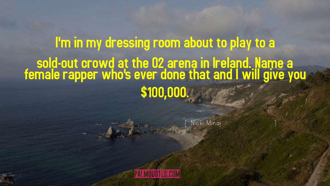 Dressing Room quotes by Nicki Minaj