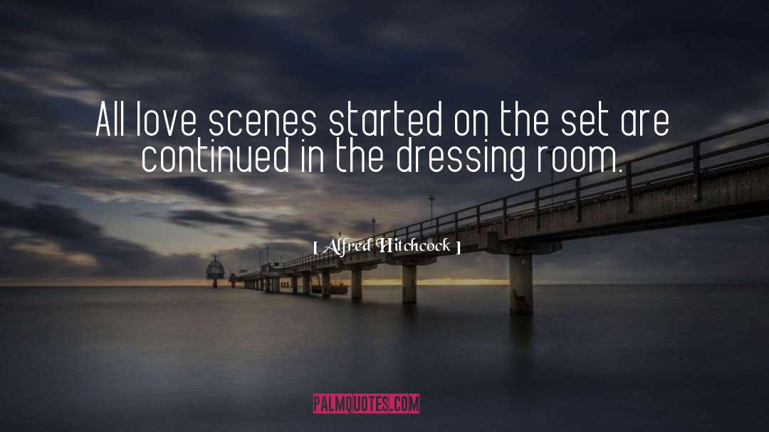Dressing Room quotes by Alfred Hitchcock