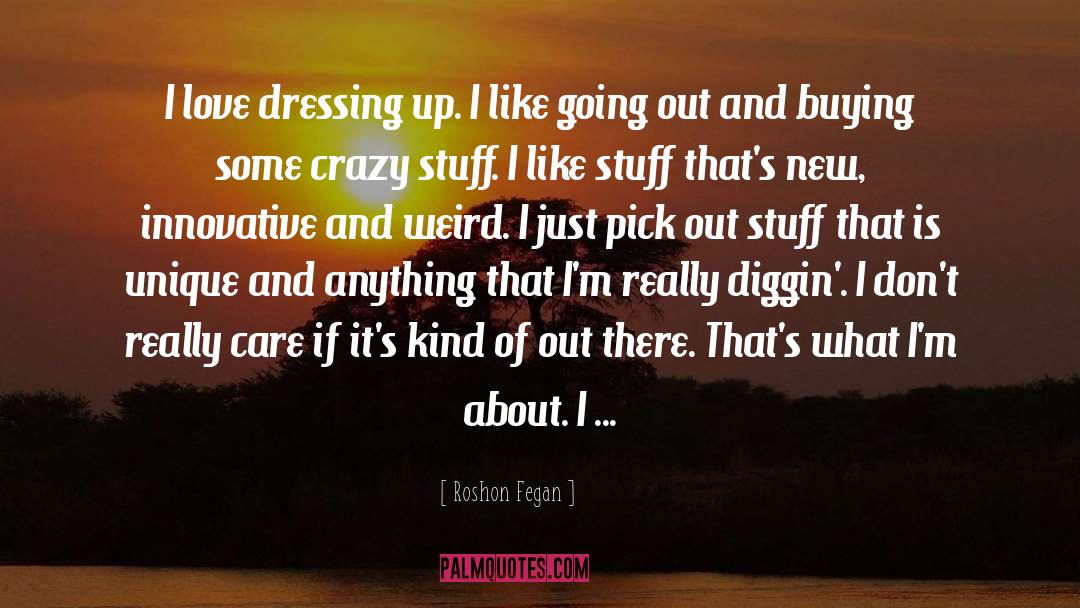 Dressing Up quotes by Roshon Fegan