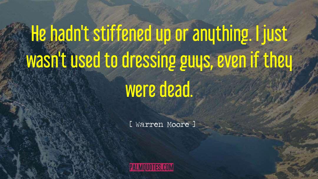 Dressing Well quotes by Warren Moore