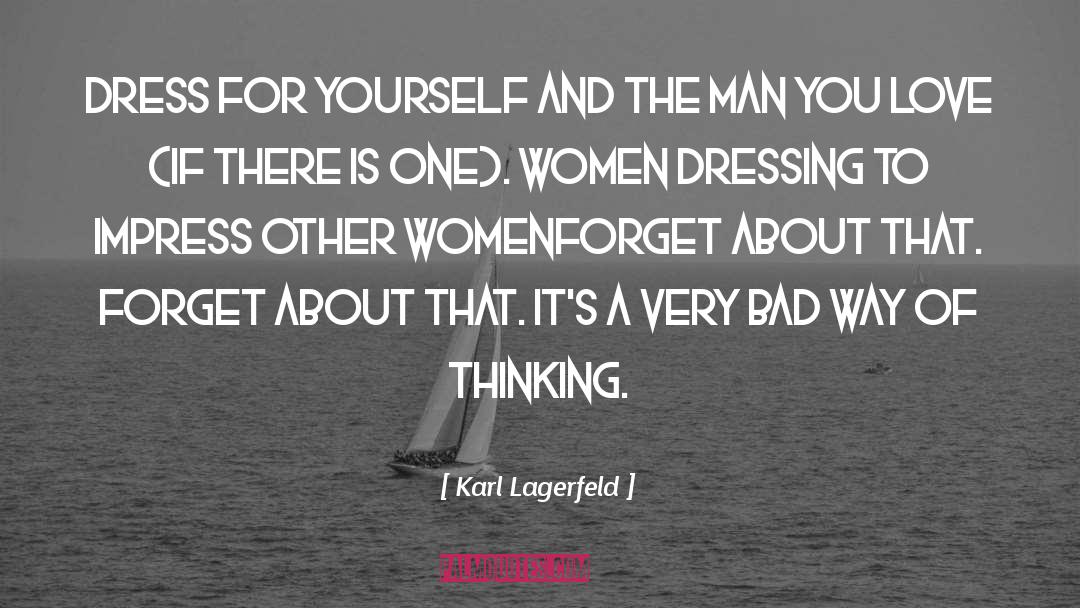 Dressings quotes by Karl Lagerfeld