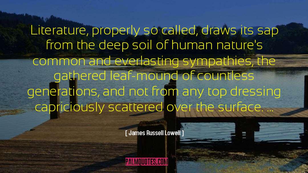 Dressings quotes by James Russell Lowell