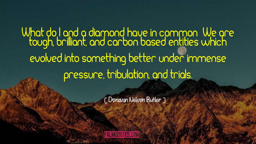 Dressmakers Carbon quotes by Donavan Nelson Butler