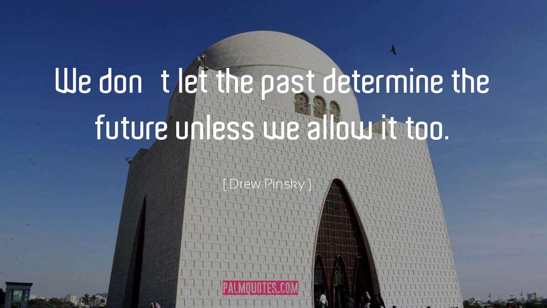 Drew Evans quotes by Drew Pinsky