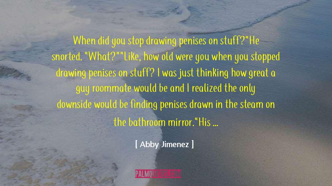 Drew Magary quotes by Abby Jimenez