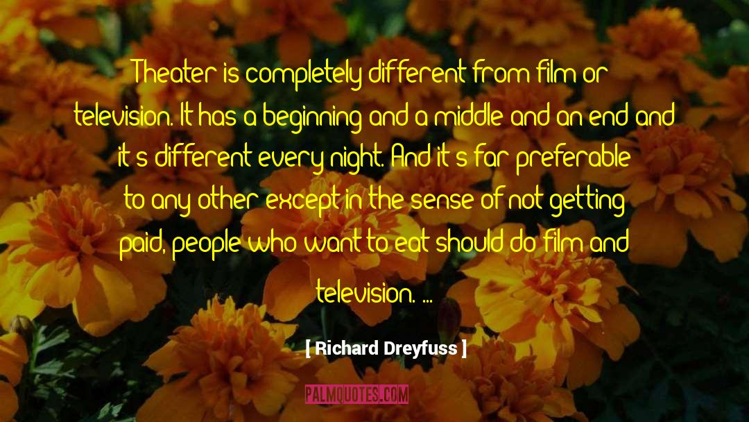 Dreyfuss And Blackford quotes by Richard Dreyfuss