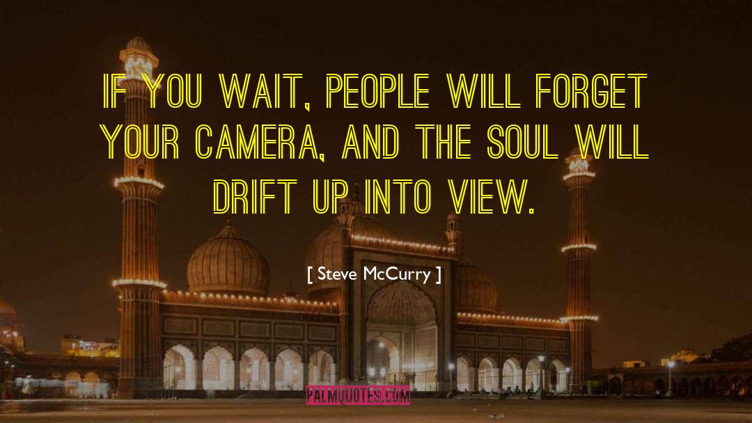 Drift quotes by Steve McCurry