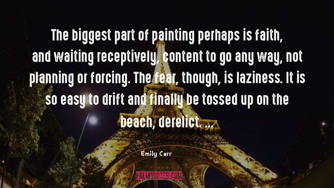 Drift quotes by Emily Carr