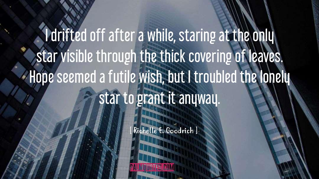 Drifted quotes by Richelle E. Goodrich