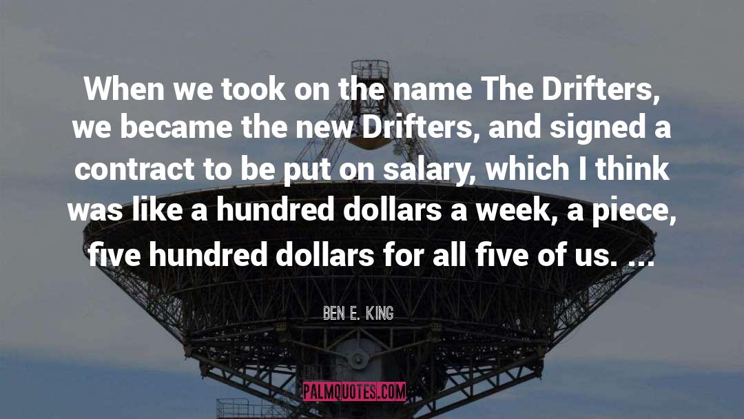 Drifters quotes by Ben E. King