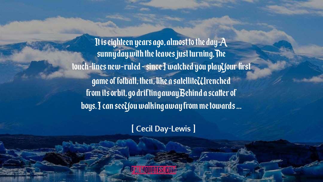Drifting Away quotes by Cecil Day-Lewis