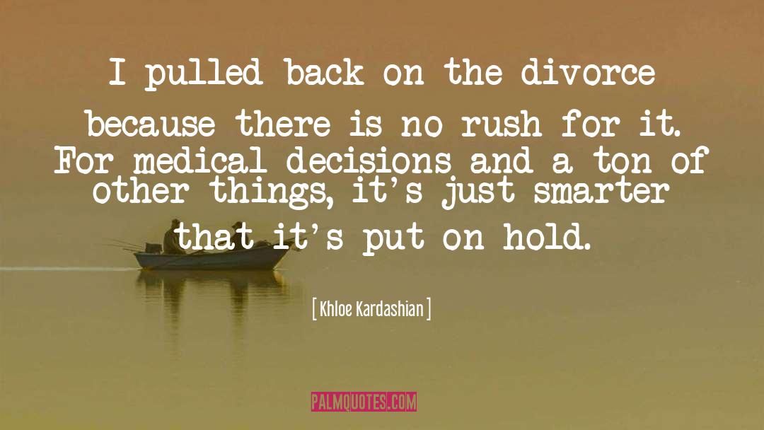 Drifting Back quotes by Khloe Kardashian