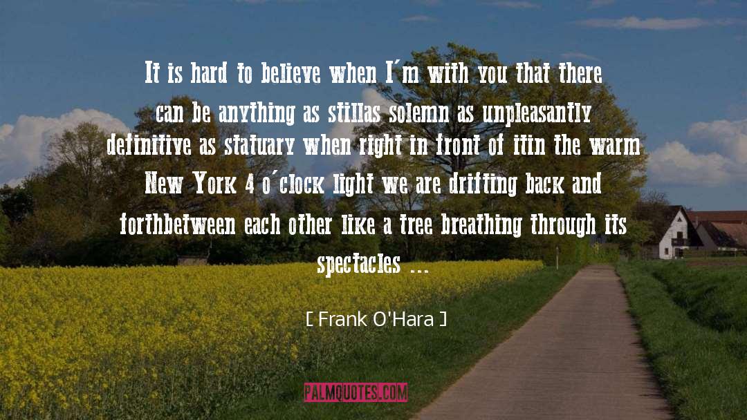 Drifting Back quotes by Frank O'Hara