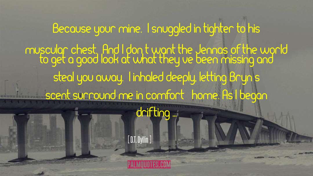 Drifting Off quotes by D.T. Dyllin