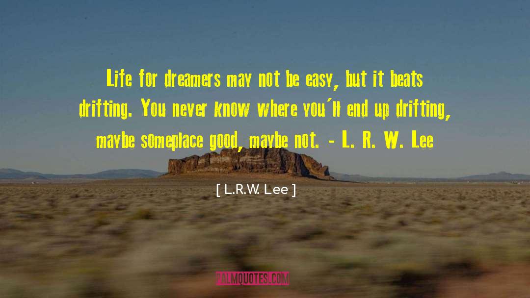 Drifting Off quotes by L.R.W. Lee