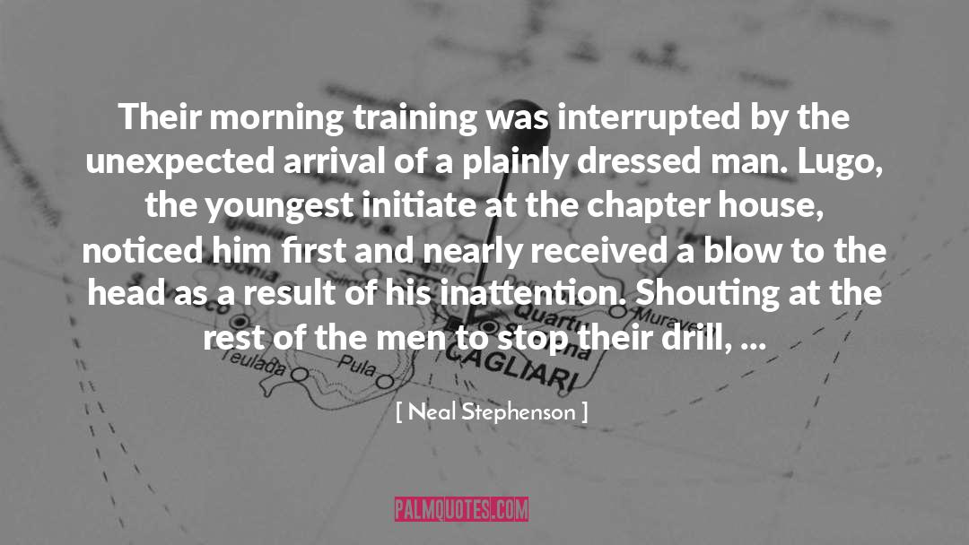 Drill quotes by Neal Stephenson