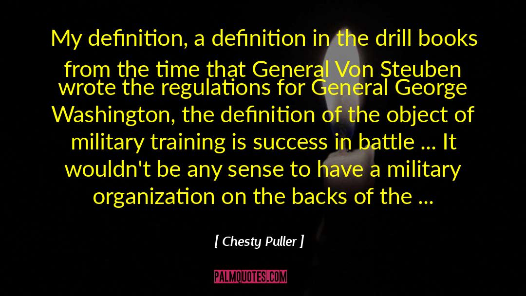 Drill Sergeant quotes by Chesty Puller