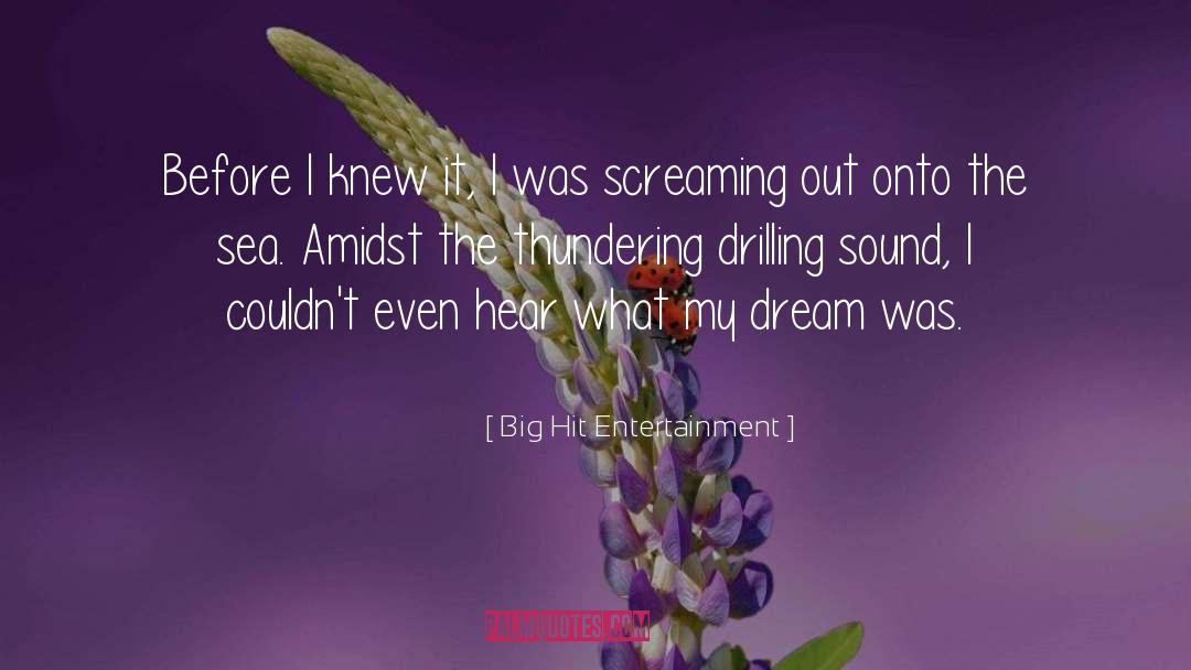 Drilling quotes by Big Hit Entertainment
