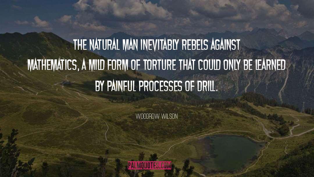 Drills quotes by Woodrow Wilson