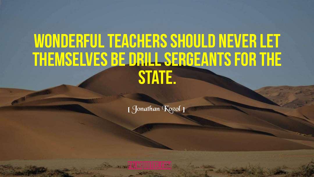Drills quotes by Jonathan Kozol