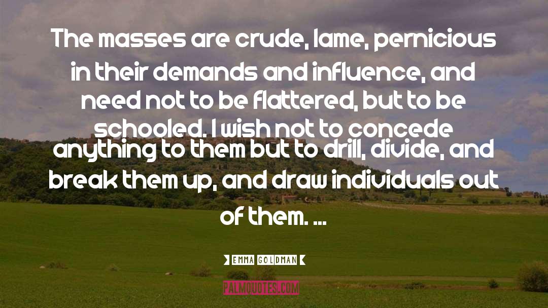Drills quotes by Emma Goldman