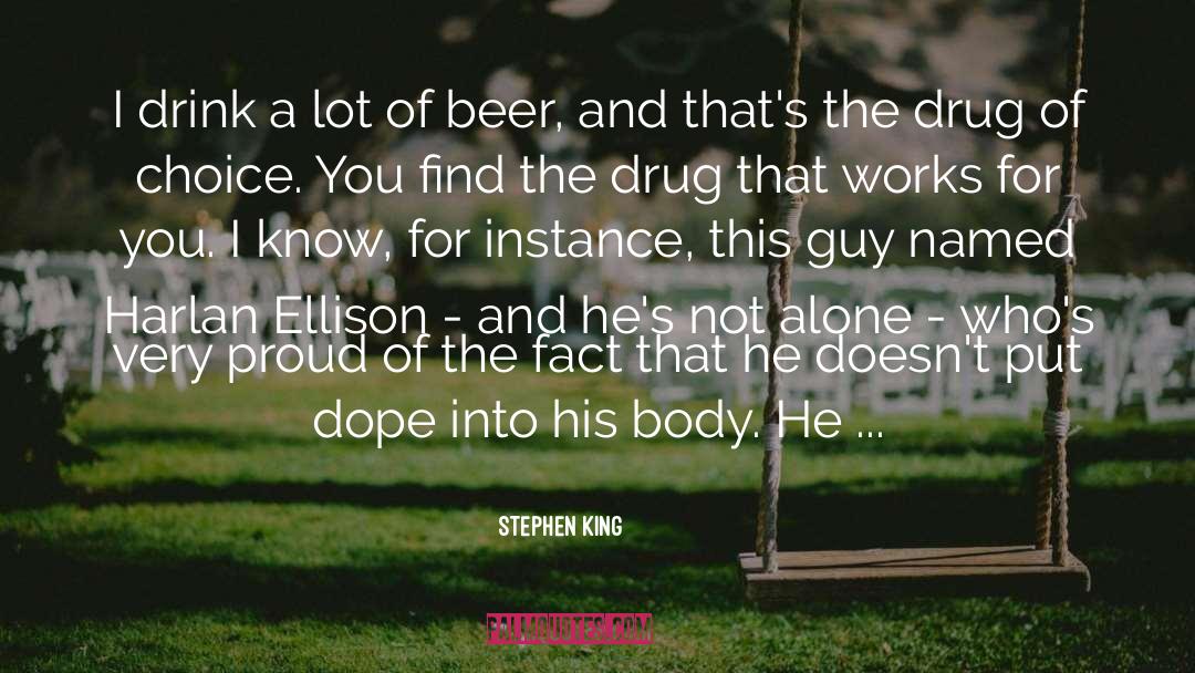 Drink Champagne quotes by Stephen King