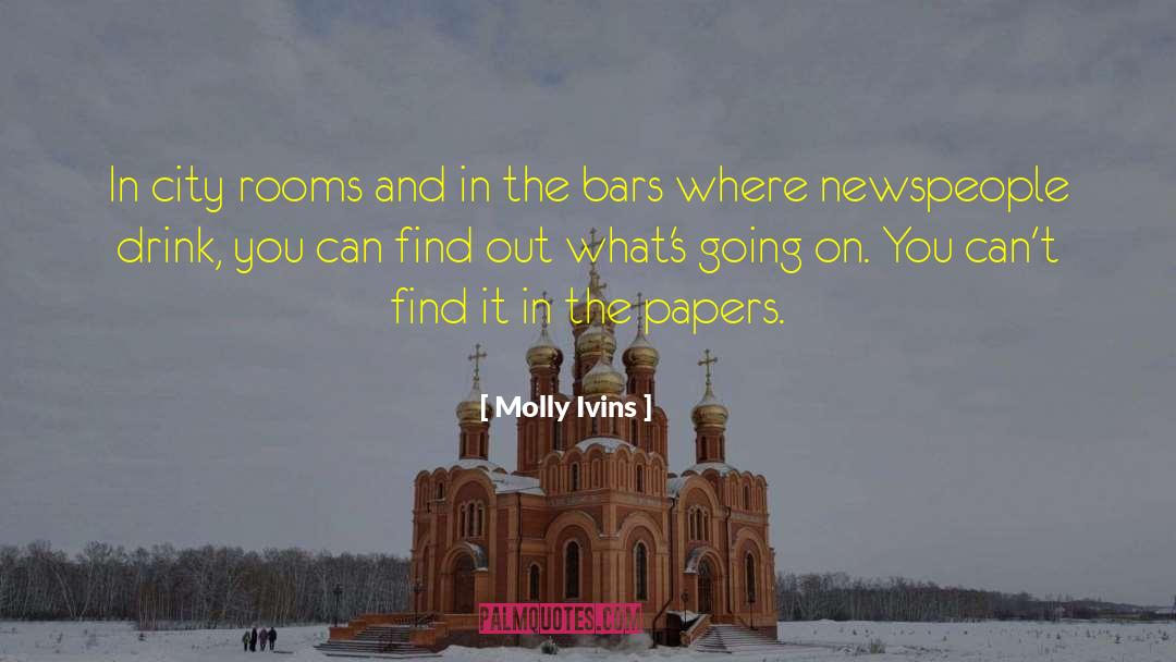 Drink Milk quotes by Molly Ivins