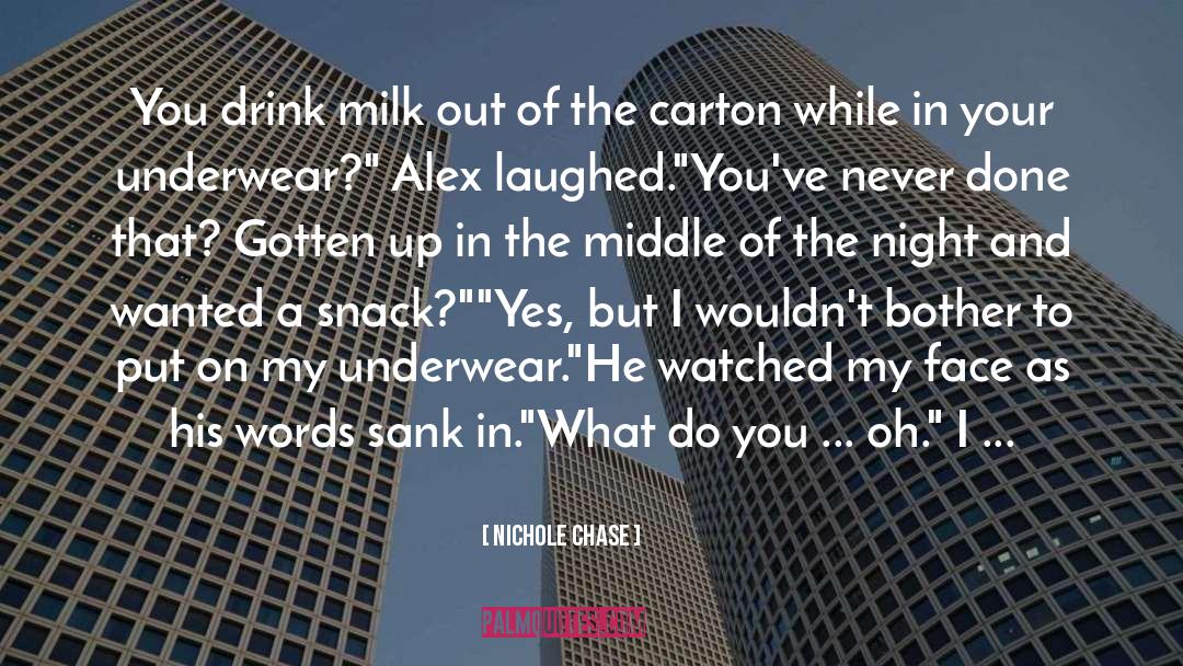 Drink Milk quotes by Nichole Chase