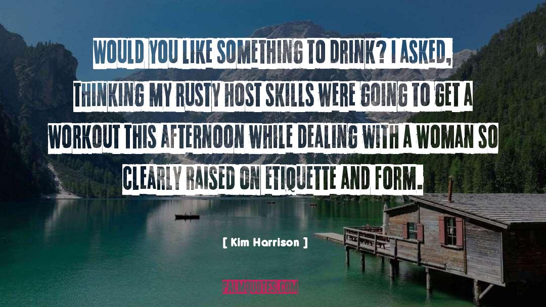 Drink quotes by Kim Harrison